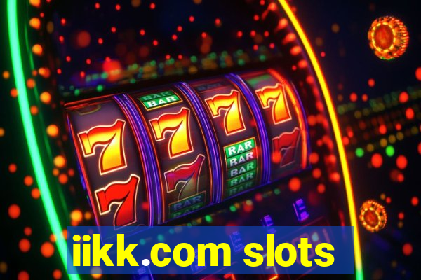 iikk.com slots